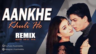 Aankhein Khuli Ho Ya Ho Band Remix  Mohabbatein  DJ ASH [upl. by Rola]