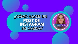 Como Hacer Posts Para Instagram en Canva TUTORIAL [upl. by Aissac]