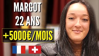 Margot 22 ans 5000€ par mois FRONTALIÈRE SUISSE [upl. by Goldstein451]