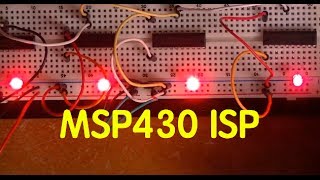 Using the TI Launchpad MSP430 as an in system programmer ISP [upl. by Navonod299]