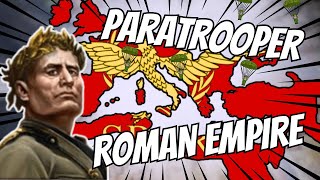 Can I form the ROMAN Empire using PARATROOPERS only  Hoi4 [upl. by Dombrowski]