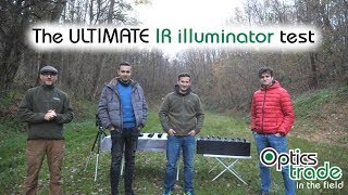 The ULTIMATE IR illuminator test  Optics Trade In The Field [upl. by Agathe]