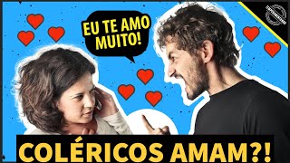 COMO OS COLÉRICOS DEMONSTRAM AMOR ❤️  Respondido por COLÉRICOS [upl. by Galen792]