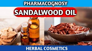 Sandalwood Oil Pharmacognosy  Herbal Cosmetics Pharmacognosy [upl. by Analise]