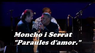 Joan Manuel Serrat i Moncho  Paraules damor  Sangre de Bolero [upl. by Panta401]