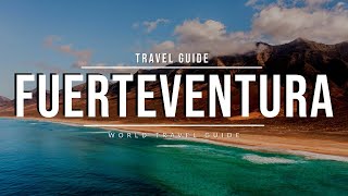 FUERTEVENTURA Travel Guide 2024 🇪🇸 Best Places amp Beaches  Canary Islands [upl. by Nej]