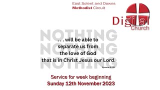 DIGITAL CHURCH  for week beginning Sunday 12th November 2023 [upl. by Vassell]