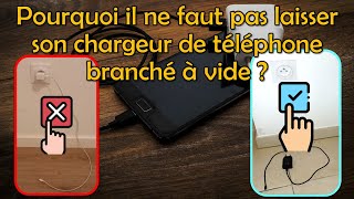 Pourquoi il ne faut pas laisser son chargeur de téléphone branché à vide [upl. by Ahsir]