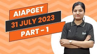 AIAPGET 31 July 2023 part  01 [upl. by Sisxela]