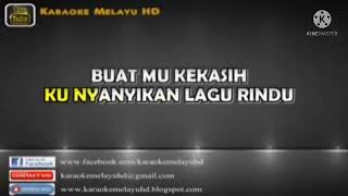 Nyanyian rindu buat kekasih  Data Karaoke tanpa vokal [upl. by Wordoow]