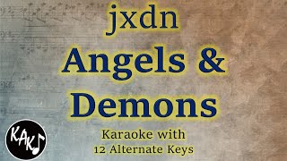 Angels amp Demons Karaoke  jxdn Instrumental Original Lower Higher Female Key Version [upl. by Nichy]