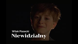 Witek Piasecki  Niewidzialny [upl. by Pros61]