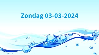 Zondagdienst 03032024  Live  Levend Water Hoensbroek [upl. by Nodgnal885]