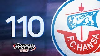 FM17  110  Eingetütet ✔  Football Manager 2017 Sega [upl. by Yentruoc161]