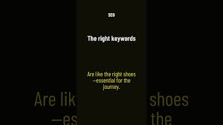 The Right Keywords Like The Right Shoes—Essential for Your SEO Journey [upl. by Augustine]