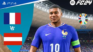 FC 24  Austria vs France  UEFA EURO 2024 Gameplay  PS4 Slim Gameplay  1080P 30fps [upl. by Royden]