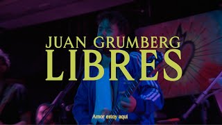 JUAN GRUMBERG  LIBRES [upl. by Esiuolyram]