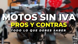 COMPRAR MOTO EXENTA DE IVA  todo lo que tienes que saber TE LO CUENTO en este video [upl. by Esilrahc846]