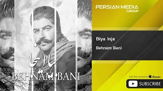 Behnam Bani  Biya Inja [upl. by Persons608]