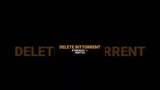 PART 22 DELETE TORRENTS🌟 [upl. by Bilak]