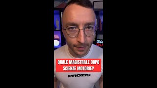 Quale magistrale dopo SCIENZE MOTORIE [upl. by Desirea121]