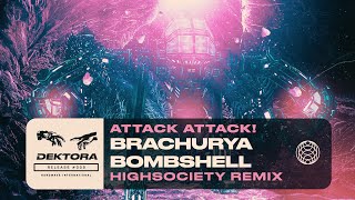 Attack Attack  Brachyura Bombshell HIGHSOCIETY Remix [upl. by Inanak]