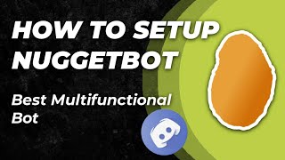 How to setup NuggetBot discord on your server very easily on your smartphone AndroidiOS  Multi [upl. by Nonnek150]