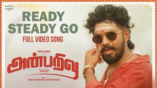 Full Video Ready Steady Go Song  Anbarivu  Hiphop Tamizha Santhosh NarayananSathya Jyothi Films [upl. by Ahtiekahs]