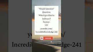 Which gas filled in balloons knowledge shorts [upl. by Jacinthe]