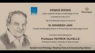 The First Dr Dhanesh Jain Memorial Lecture Delivered by Professor Patrick Olivelle [upl. by Ariaes107]