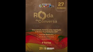 Roda de Conversa  Diversidade história lutas legislação e direitos da população LGBTQIA [upl. by Avin]