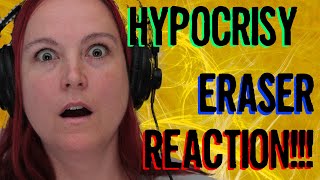 Hypocrisy  Eraser Reaction  Every Song Sucks [upl. by Lydell]