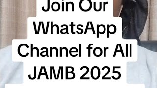 JAMB 2025  Join DTW JAMB WhatsApp Channel for all Updates amp Study Materials [upl. by Flinn317]