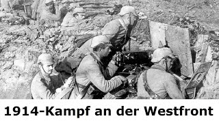 Krieg an der Westfront 1914  Ein Soldat berichtet [upl. by Hnacogn]