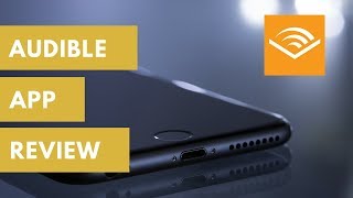 Amazon Audible App Review  Best Audio Book App 2018 [upl. by Nosille]