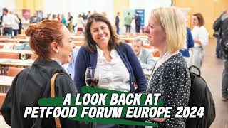 Petfood Forum Europe 2024 A look back at the networking and knowledge sharing [upl. by Debora439]