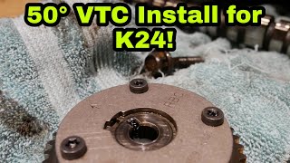 K24 50° Vtc Cam Gear Install and Timing [upl. by Nykal872]