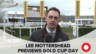 Cheltenham 2019 Lee Mottershead looks ahead to Day Four of the Festival and the Gold Cup [upl. by Adelbert]