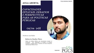 Capacidades estatais desafios e perspectivas para as políticas públicas Part Prof Roberto Pires [upl. by Ratna236]