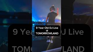 Youngest DJ at TOMORROWLAND Only 9 Years Old 😱 dj electronicmusic techno [upl. by Aramenta]