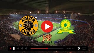 🔴LIVE Kaizer Chiefs VS Mamelodi Sundowns  WATCH FULL GAME  KaizerChiefsVsMamelodiSunsDowns2024 [upl. by Terry]