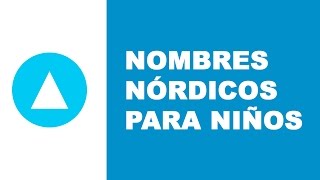 Nombres nórdicos para niños [upl. by Nivrem514]