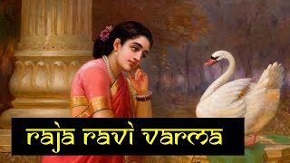 RAJA RAVI VARMA  The Best Realistic Painter of India [upl. by Ardna]