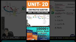 CSIR Practice Question  Unit 2 Cellular Organization  Topic D Cell division and cell cycle [upl. by Eldin]