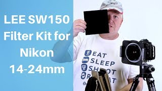 My LEE SW150 Filter Kit for the Nikon 1424mm Lens [upl. by Yoc862]