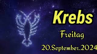 Horoskop Krebs heute Freitag 20 September 2024 [upl. by Bradski]