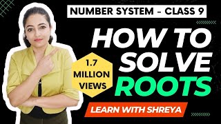 How to solve roots  Basic concept of root  Number System  Rationalization  Class 9 [upl. by Iturhs]