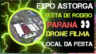 Expo Astorga Drone Filmando Local Da Festa 🎉🗣️ [upl. by Airt477]