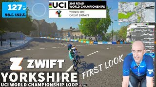 Zwift Yorkshire UCI World Championship Loop  First Look  FULL RIDE [upl. by Ysabel280]