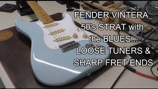 Fender Vintera 50s with Loose Tuners amp Sharp Fret ends [upl. by Deering]